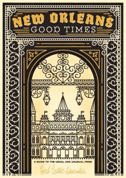 New Orleans: Good Times - Herb Lester Associates - Books - Herb Lester Associates Ltd - 9781910023433 - September 1, 2014