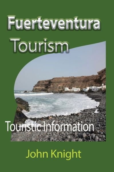 Cover for John Knight · Fuerteventura Tourism (Paperback Book) (2017)