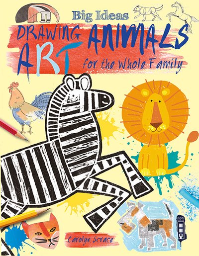 Cover for Carolyn Scrace · Big Ideas: Drawing Animals - Big Ideas (Paperback Bog) [Illustrated edition] (2019)