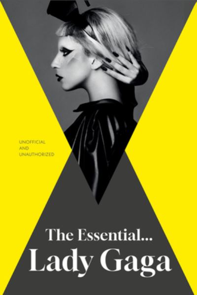 Cover for Annie Zaleski · The Essential... Lady Gaga (Hardcover Book) (2024)