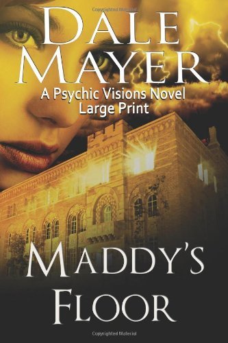 Cover for Dale Mayer · Maddy's Floor: Large Print - Psychic Visions (Pocketbok) (2024)