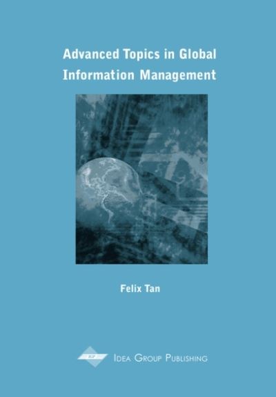 Cover for Felix B. Tan · Advanced Topics in Global Information Management (Gebundenes Buch) (2001)