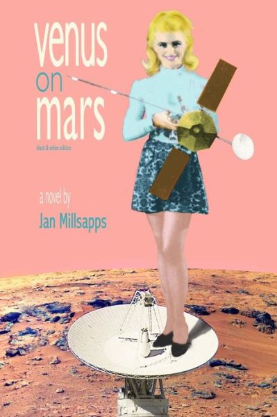 Cover for Jan Millsapps · Venus on Mars: a Novel (Paperback Book) (2013)