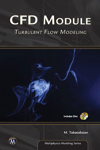 Cover for Mehrzad Tabatabaian · CFD Module: Turbulent Flow Modeling (Hardcover Book) [Hardcover + DVD edition] (2015)