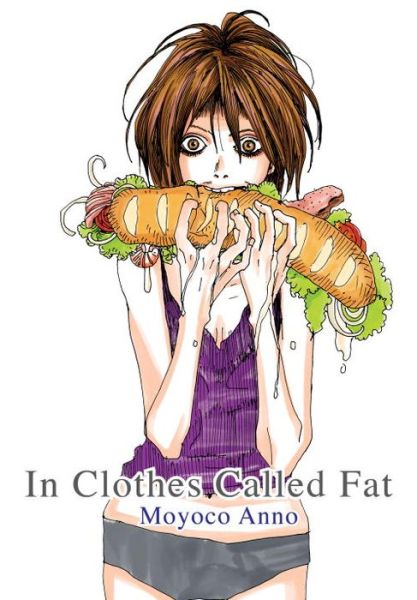 Cover for Moyoco Anno · In Clothes Called Fat (Paperback Book) (2014)