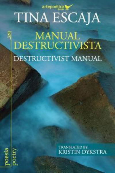 Cover for Tina Escaja · Manual destructivista / Destructivist Manual (Paperback Book) (2016)