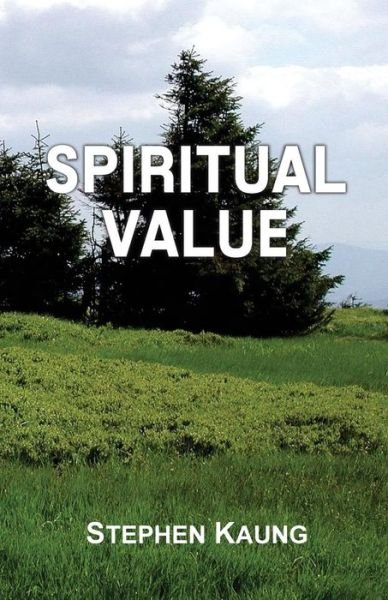 Cover for Stephen Kaung · Spiritual Value (Paperback Book) (2016)