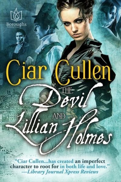 Cover for Ciar Cullen · The Devil and Lillian Holmes (Paperback Book) (2015)