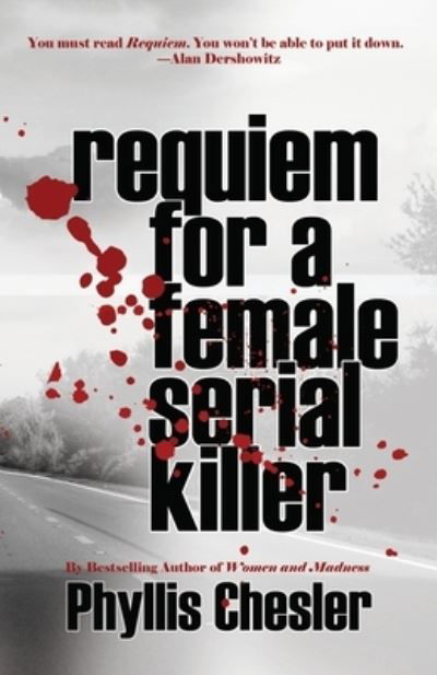 Cover for Phyllis Chesler · Requiem for a Female Serial Killer (Paperback Book) (2020)