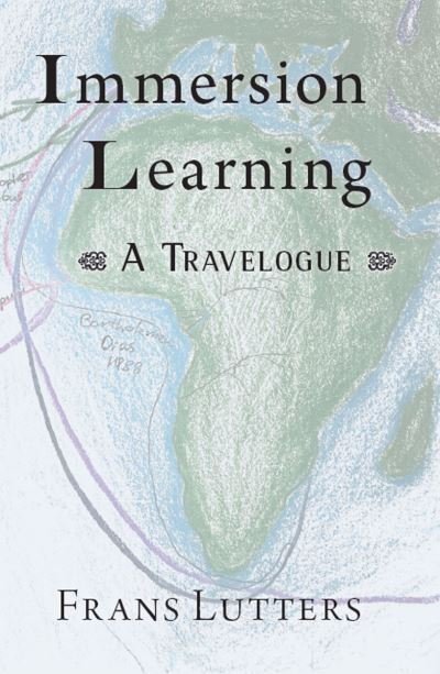 Cover for Frans Lutters · Immersion Learning: A Travelogue (Pocketbok) (2021)