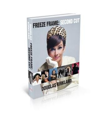 Cover for Douglas Kirkland · Freeze Frame: Second Cut (Hardcover Book) (2017)