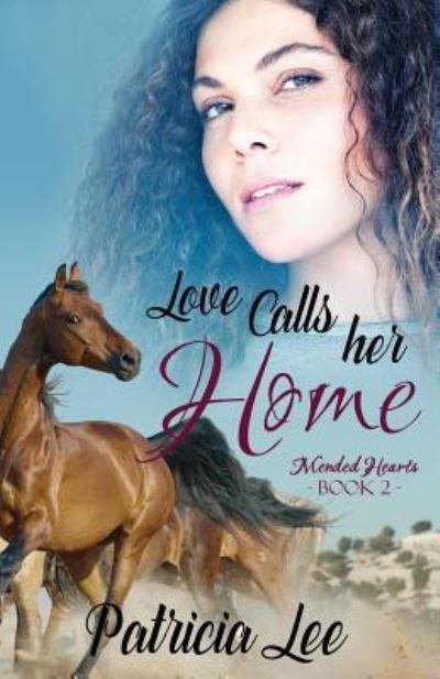 Cover for Patricia Lee · Love Calls Her Home (Paperback Book) (2018)
