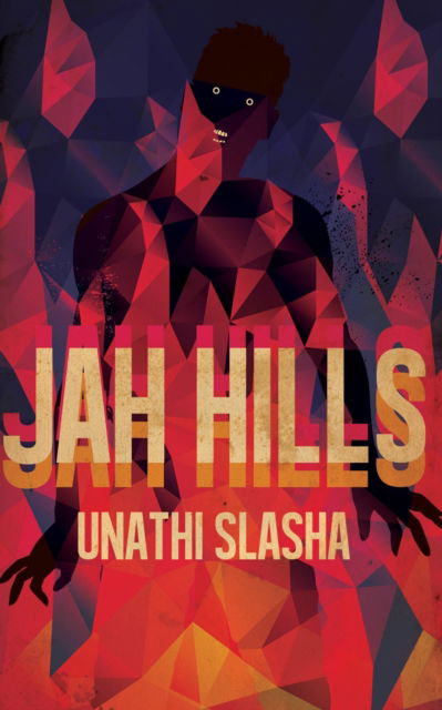 Jah Hills - Unathi Slasha - Books - Clash Books - 9781944866433 - December 19, 2019