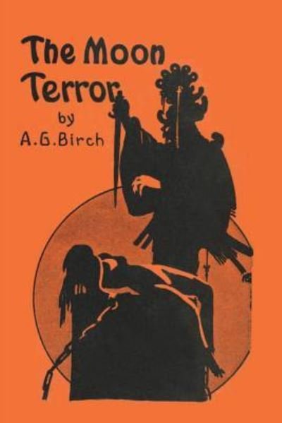 Cover for A G Birch · The Moon Terror (Pocketbok) (2018)