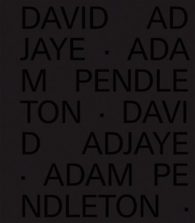 Cover for Adam Pendleton · David Adjaye Adam Pendleton (Hardcover Book) (2021)