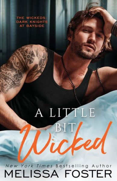 Cover for Melissa Foster · A Little Bit Wicked - The Wickeds: Dark Knights at Bayside (Pocketbok) (2020)