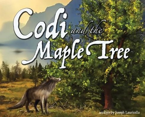 Cover for Joseph Lauricella · Codi and the Maple Tree (Hardcover Book) (2019)