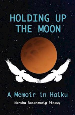 Cover for Pincus · Holding up the Moon (Book) (2022)