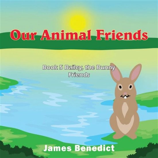Cover for James Benedict · Our Animal Friends (Paperback Book) (2019)