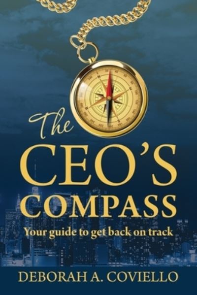 Cover for Deborah Coviello · The CEO's Compass (Paperback Book) (2021)