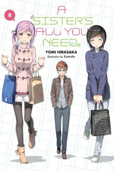 Cover for Yomi Hirasaka · A Sister's All You Need., Vol. 8 (light novel) - SISTERS ALL YOU NEED LIGHT NOVEL SC (Pocketbok) (2020)