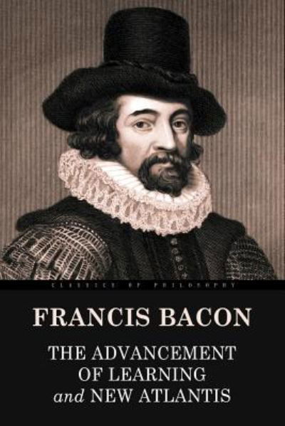 Cover for Francis Bacon · The Advancement of Learning and New Atlantis (Pocketbok) (2017)