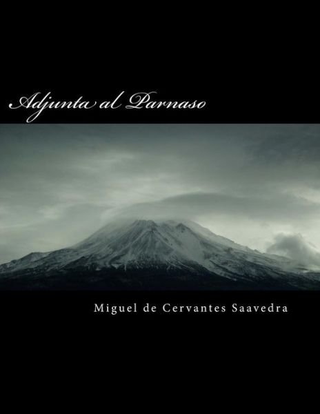 Cover for Miguel de Cervantes Saavedra · Adjunta Al Parnaso (Paperback Bog) (2018)