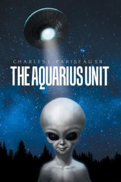 Cover for Sr Charles L Pariseau · The Aquarius Unit (Paperback Book) (2018)