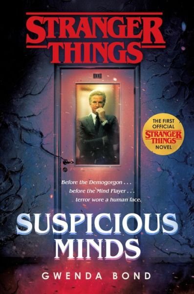 Cover for Gwenda Bond · Stranger Things: Suspicious Minds: The First Official Stranger Things Novel - Stranger Things (Inbunden Bok) (2019)
