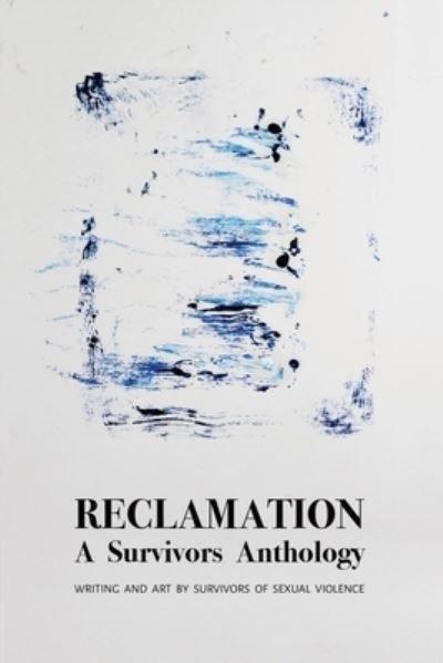 Cover for Survivors of Sexual Assault · Reclamation (Paperback Book) (2018)