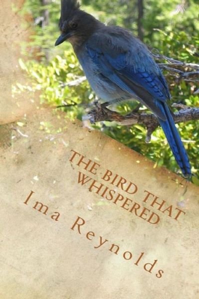 Cover for Ima a Reynolds · The Bird That Whispered (Paperback Bog) (2018)