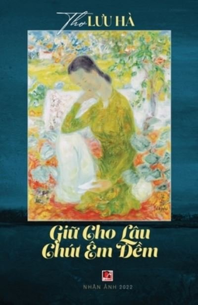 Cover for Ha Luu · Gi&amp;#7919; Cho Lau Chut Em &amp;#272; &amp;#7873; m (Pocketbok) (2022)