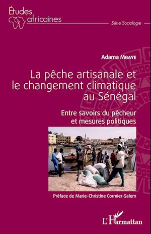 Cover for Adama Mbaye · La pêche artisanale et le changement climatique au Sénégal (Paperback Book) (2020)