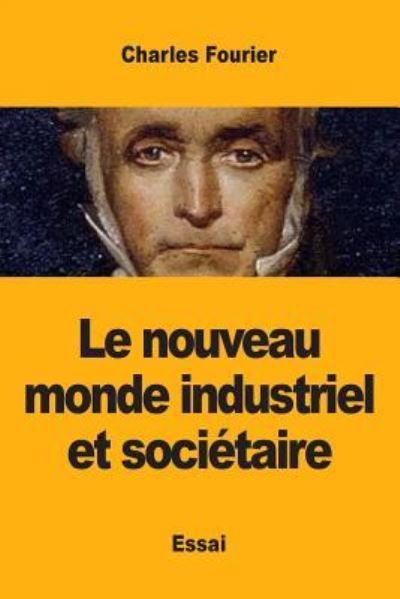 Cover for Charles Fourier · Le nouveau monde industriel et societaire (Pocketbok) (2019)