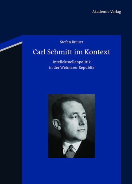 Cover for Breuer · Carl Schmitt im Kontext (Book) (2012)