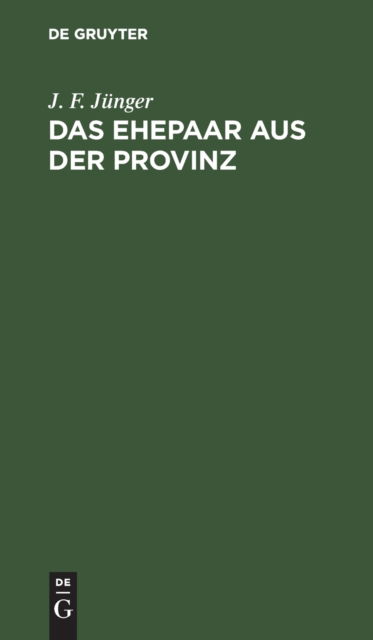 Cover for J. F. Jnger · Ehepaar Aus der Provinz (N/A) (1901)