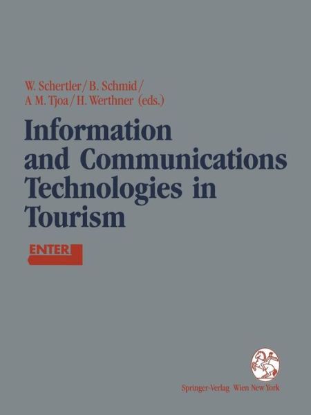 Information and Communications Technologies in Tourism: Proceedings of the International Conference in Innsbruck, Austria, 1994 - H. Werthner - Books - Springer Verlag GmbH - 9783211825433 - January 3, 1994