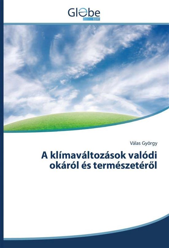 Cover for György · A klímaváltozások valódi okáról (Bok)