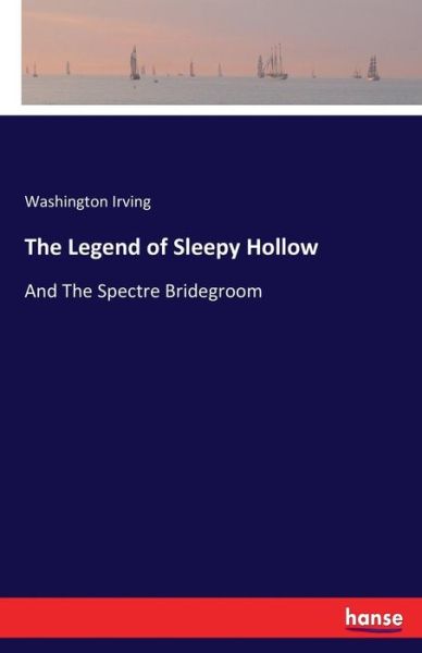 Cover for Irving · The Legend of Sleepy Hollow (Book) (2017)