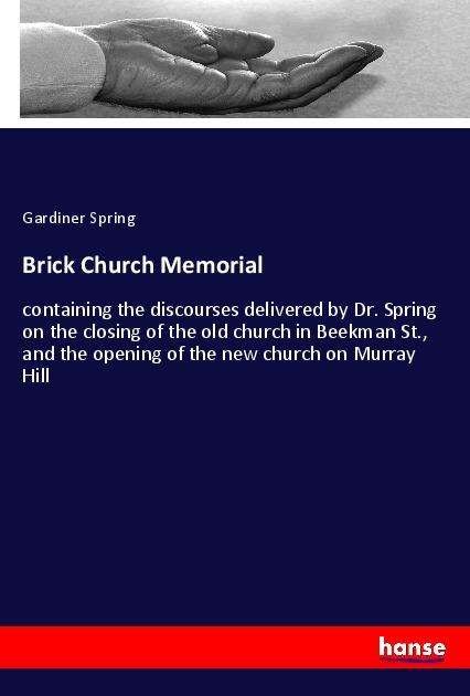 Brick Church Memorial - Spring - Bøger -  - 9783337952433 - 