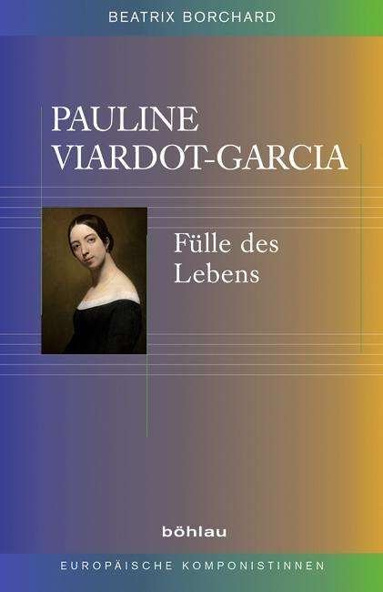 Cover for Borchard · Pauline Viardot-Garcia (Book) (2016)