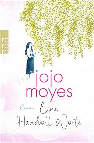 Cover for Jojo Moyes · Eine Handvoll Worte (Buch) (2023)