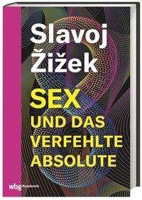 Cover for Zizek · Sex und das verfehlte Absolute (Bok)