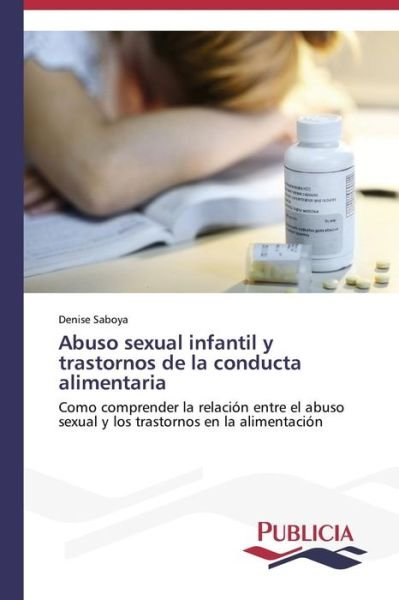 Cover for Denise Saboya · Abuso Sexual Infantil Y Trastornos De La Conducta Alimentaria (Paperback Book) [Spanish edition] (2013)