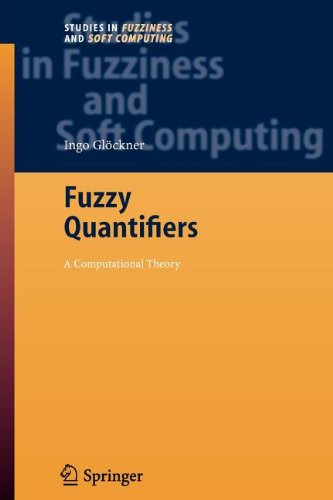 Cover for Ingo Glockner · Fuzzy Quantifiers: a Computational Theory - Studies in Fuzziness and Soft Computing (Paperback Book) [1st Ed. Softcover of Orig. Ed. 2006 edition] (2010)