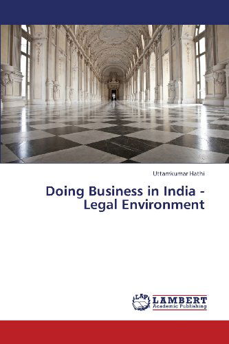 Cover for Uttamkumar Hathi · Doing Business in India - Legal Environment (Paperback Bog) (2013)