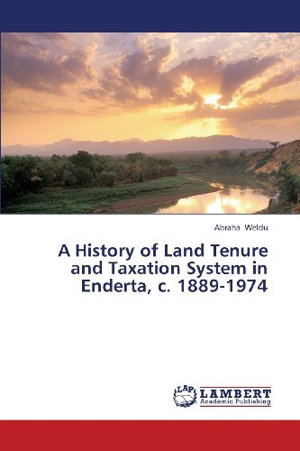 Cover for Abraha Weldu · Land Tenure and Taxation System in Enderta, C. 1889-1974 (Paperback Bog) (2013)
