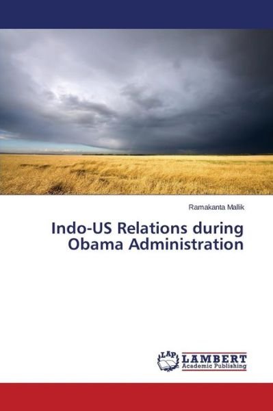Cover for Mallik Ramakanta · Indo-us Relations During Obama Administration (Paperback Book) (2014)