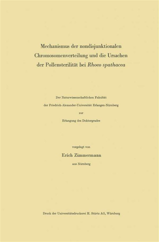 Cover for Anton · Mechanismus Der Nondisjunktionalen Chromosomenverteilung Und Die Ursachen Der Pollensterilitat Bei Rhoeo Spathacea (Taschenbuch) [1968 edition] (1968)