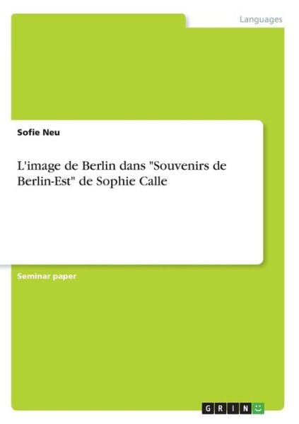 Cover for Neu · L'image de Berlin dans &quot;Souvenirs d (Bok)